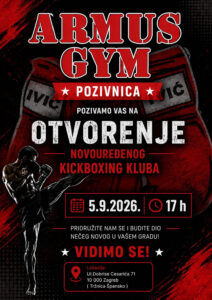 Pozivnica za otvorenje novouređenog kickboxing kluba Armus Gym, 5.9.2026. u 17h, Ulica Dobriše Cesarića 71, Zagreb